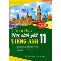 Bồi dưỡng học sinh giỏi tiếng anh 11 (Dùng chung cho các bộ SGK)